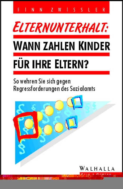 Elternunterhalt: Wann zahlen Kinder für Ihre Eltern?