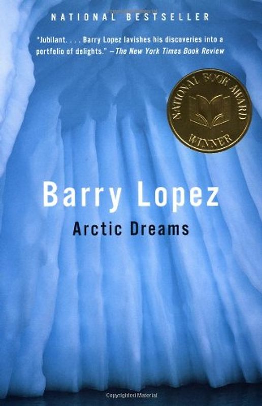 Arctic Dreams - Lopez, Barry