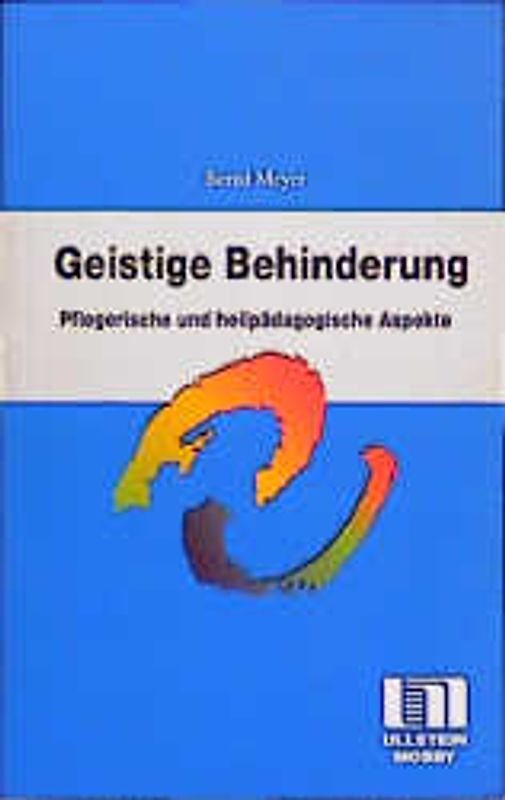 Geistige Behinderung. Pflegerische und heilpädagogische Aspekte