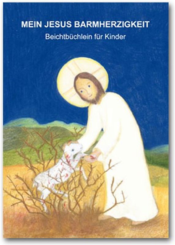 Mein Jesus Barmherzigkeit