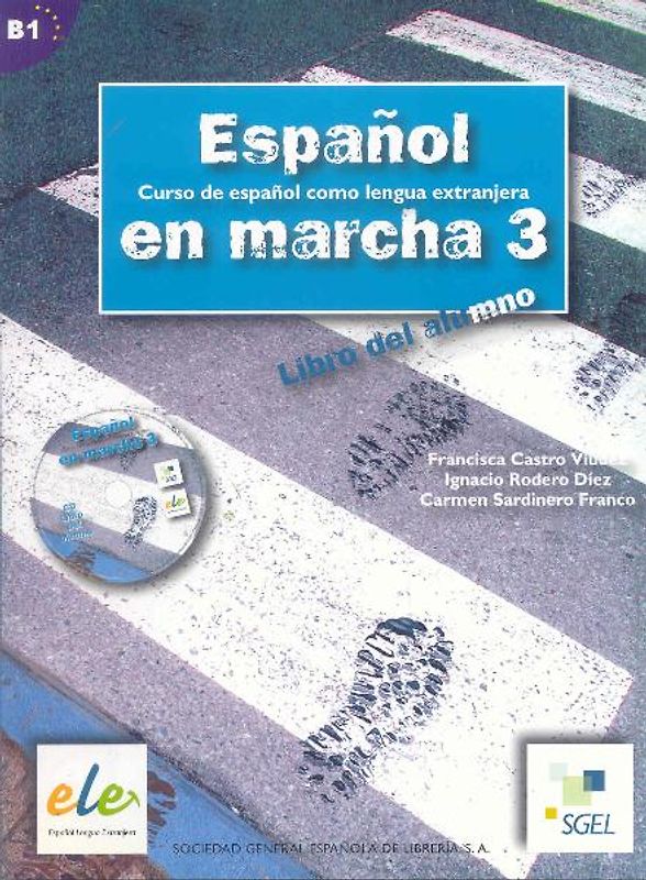 Espanol en marcha 3. Libro del alumno (inkl. CD) / Español en marcha 3. Libro del alumno (inkl. CD)