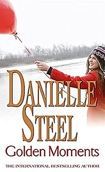 Golden Moments - Steel, Danielle