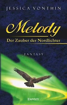 Melody. Der Zauber der Nordlichter