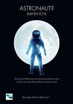 Astronaut? Kann ich!