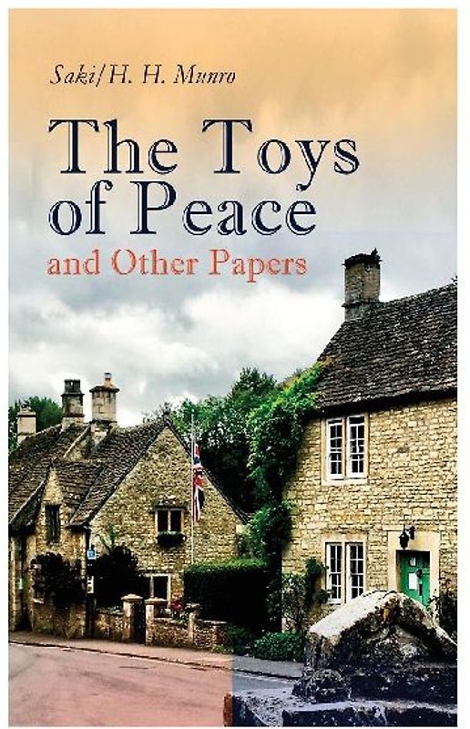 The Toys of Peace and Other Papers
