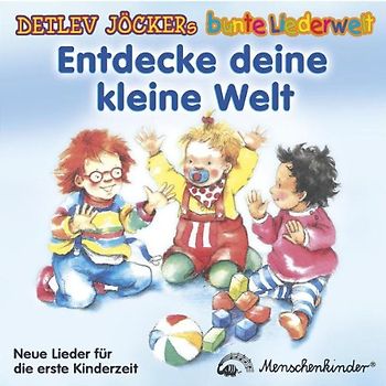 Detlev Jöcker - Entdecke Deine Kleine Welt