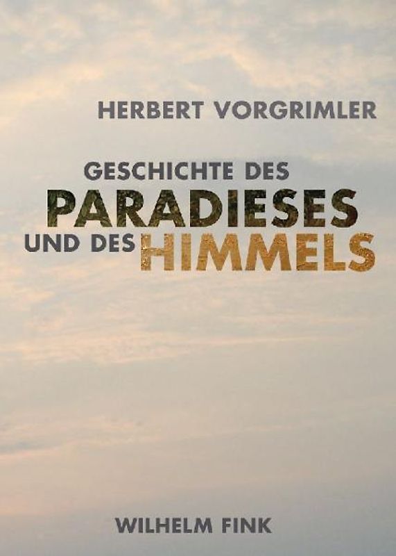 Geschichte des Paradieses und des Himmels