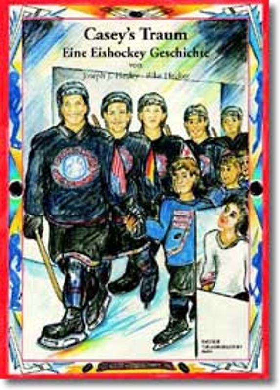 Casey's Traum - Eine Eishockey Geschichte