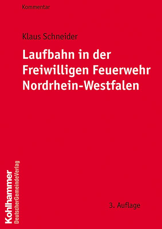 Laufbahn in der Freiwilligen Feuerwehr Nordrhein- Westfalen