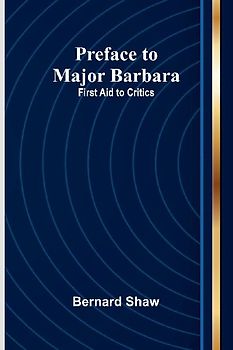Preface to Major Barbara