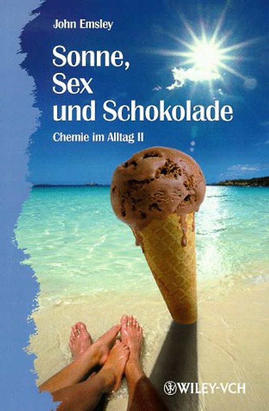 Sonne, Sex und Schokolade