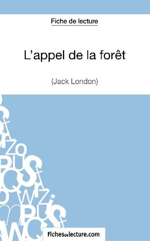 L'appel de la forêt de Jack London (Fiche de lecture)