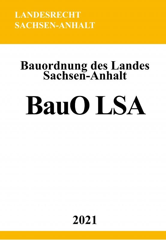 Bauordnung des Landes Sachsen-Anhalt (BauO LSA)
