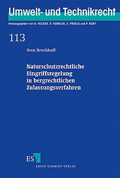 Naturschutzrechtliche Eingriffsregelung in bergrechtlichen Zulassungsverfahren