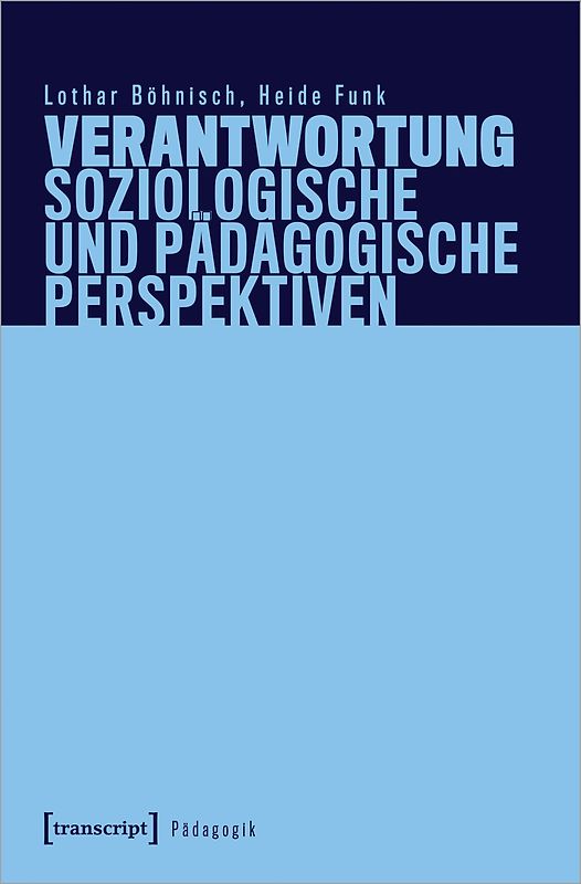 Verantwortung – Soziologische und pädagogische Perspektiven