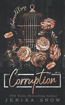 Corruption (The Underworld Kings, Band 3)