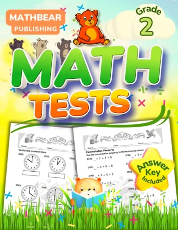 MathBear: Math Tests Grade 2: 2nd Grade Math Tests Practice Workbook: Addition, Subtraction, Multiplication, Numeration, Time, and More with Answer Key (MATHBEAR Workbooks, Band 120)
