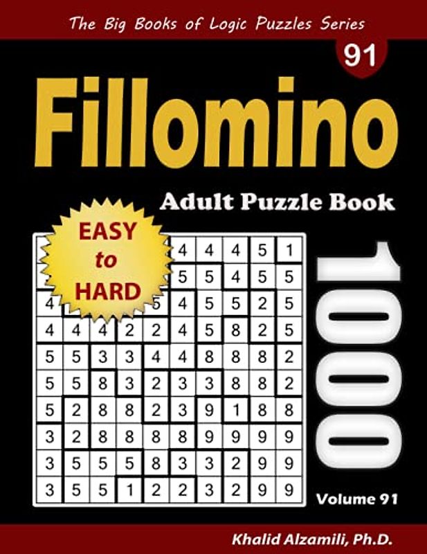 Fillomino Adult Puzzle Book: 1000 Easy to Hard Polyominous Puzzles (The Big Books of Logic Puzzles Series)