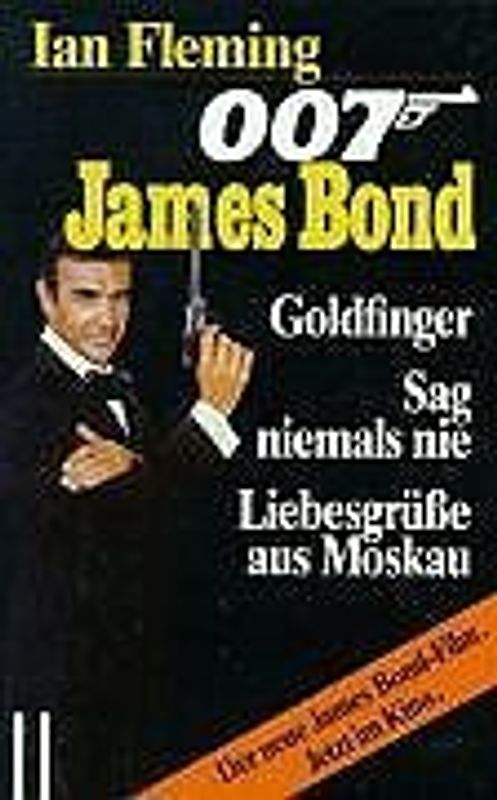007 James Bond - Goldfinger /Sag niemals nie /Liebesgrüsse aus Moskau