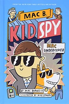 Mac Undercover (Mac B., Kid Spy #1)