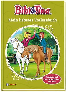 Bibi & Tina: Mein liebstes Vorlesebuch