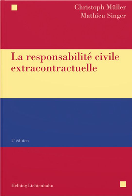 La responsabilité civile extracontractuelle