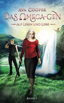 Das Omega-Gen - Auf Leben und Liebe (Das Omega-Gen-Reihe, Band 1)