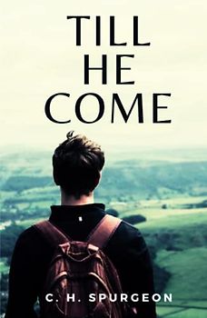 Till He Come: (Annotated)