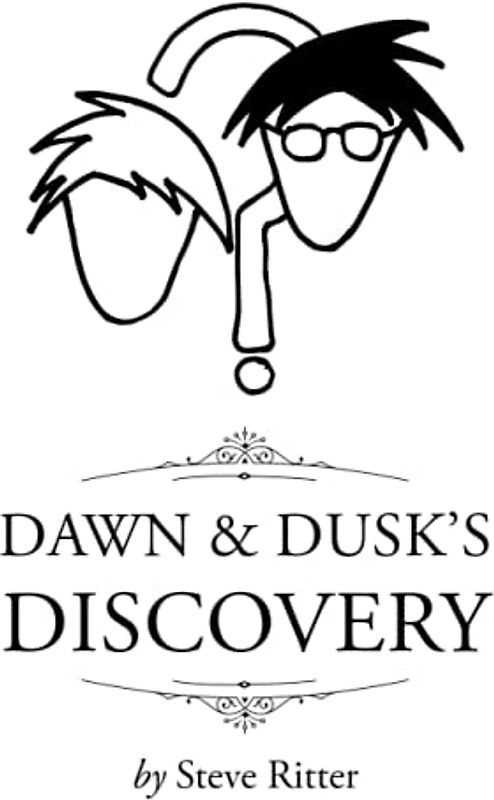 Dawn and Dusk's Discovery