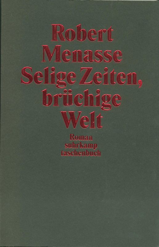 Selige Zeiten, brüchige Welt