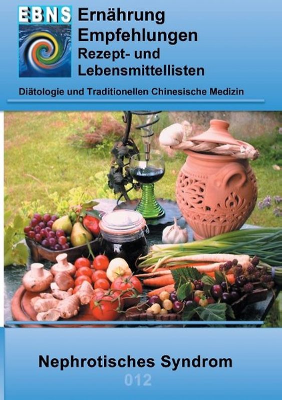 Ernährung bei Nephrotisches Syndrom (Niere-Eiweißverlust)