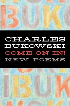 Come On In!: New Poems