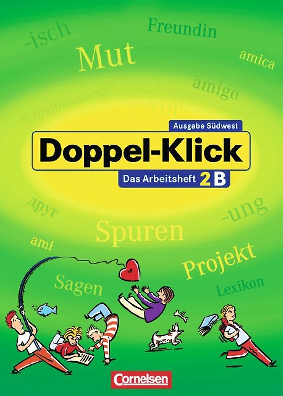 Doppel-Klick - Südwest / Band 2: 6. Schuljahr  - Arbeitsheft B mit Lösungen
