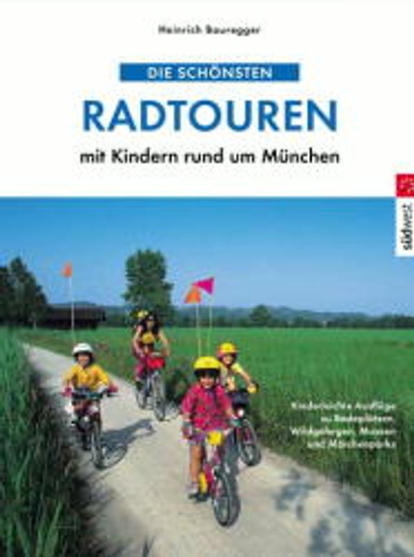 Die schönsten Radtouren mit Kindern rund um München