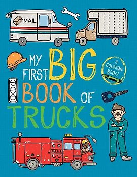 My First Big Book of Trucks