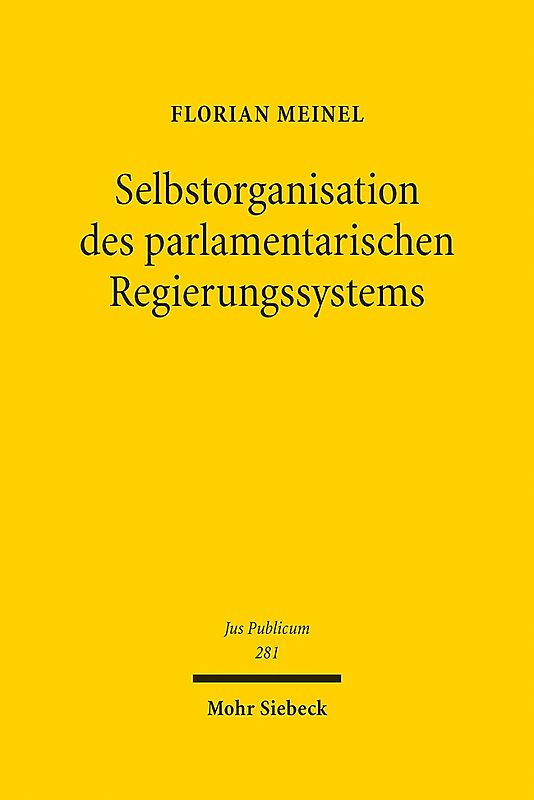 Selbstorganisation des parlamentarischen Regierungssystems