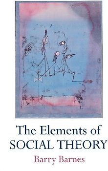 The Elements Of Social Theory