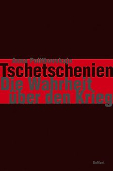 Tschetschenien - Die Wahrheit über den Krieg