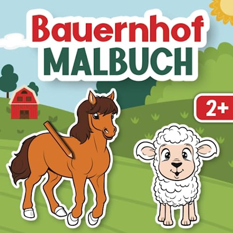 Mein Bauernhof Malbuch: 30 Bauernhoftiere zum Ausmalen