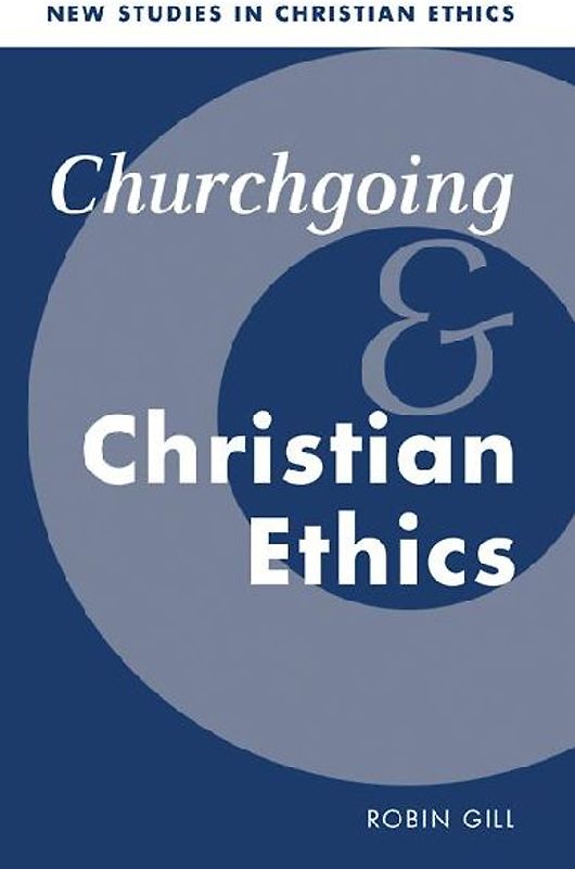 Churchgoing and Christian Ethics