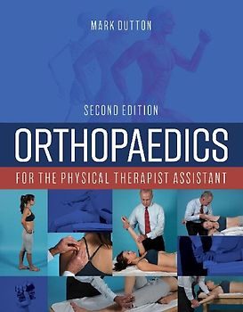 Orthopaedics for the Physical Therapist Assistant