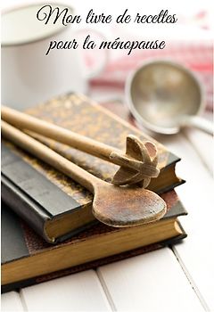 Mon livre de recettes pour la ménopause