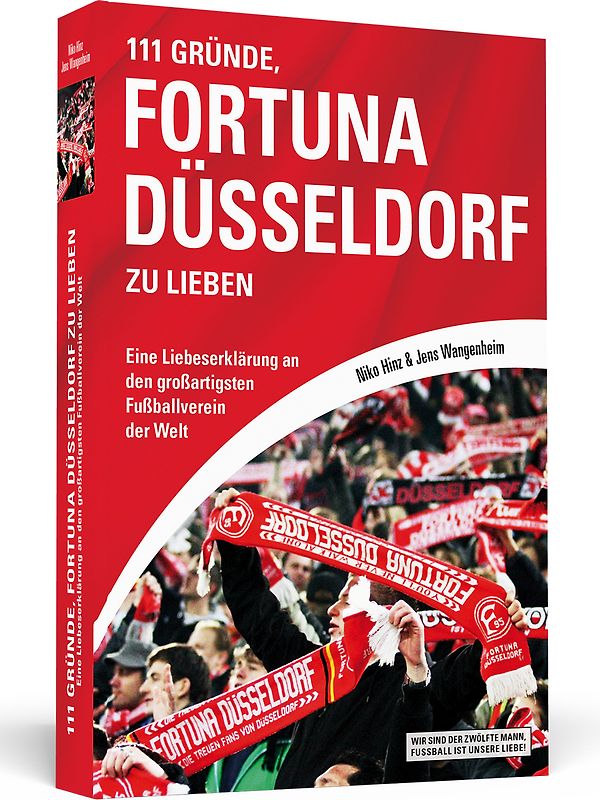 111 Gründe, Fortuna Düsseldorf zu lieben