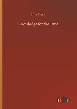Knowledge for the Time