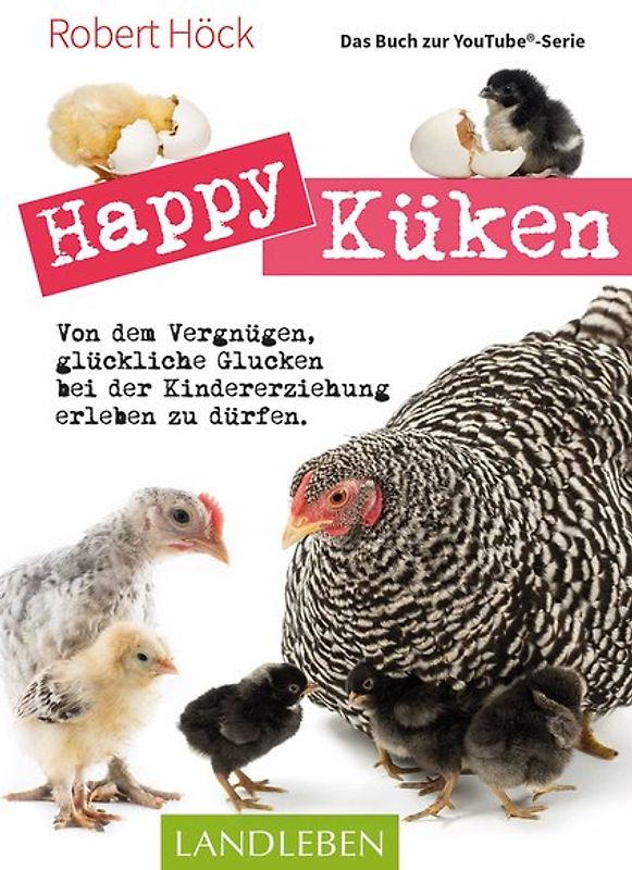 Happy Küken • Das Buch zur YouTube-Serie