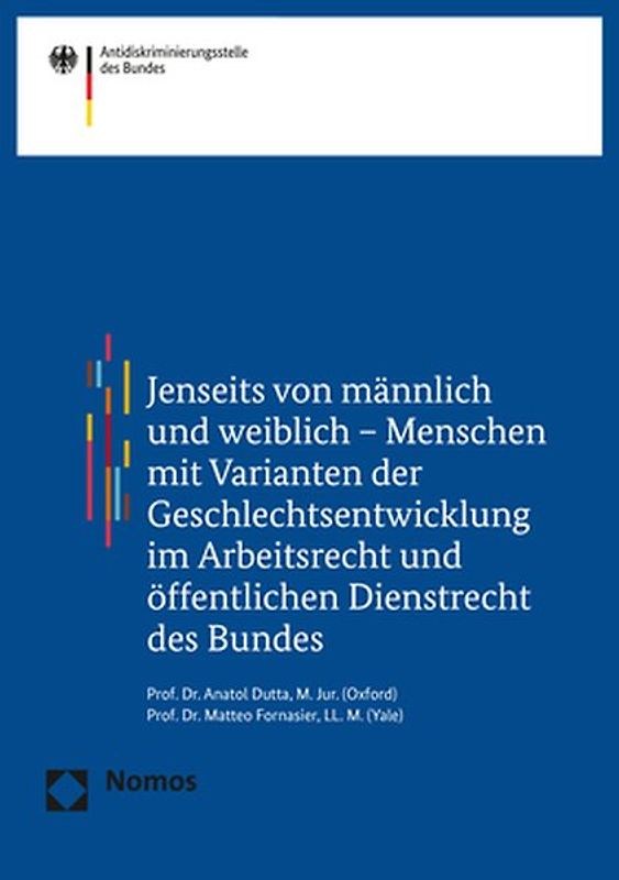 Jenseits von männlich und weiblich - Menschen mit Varianten der Geschlechtsentwicklung im Arbeitsrecht und öffentlichen Dienstrecht des Bundes