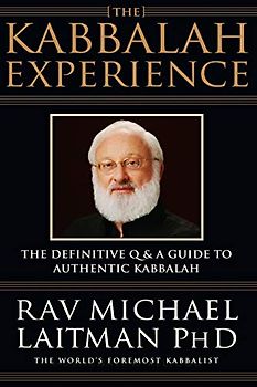 The Kabbalah Experience (Kabbalah In Action)