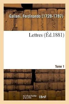 Lettres. Tome 1