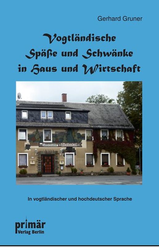 Vogtländische Späße und Schwänke in Haus und Wirtschaft