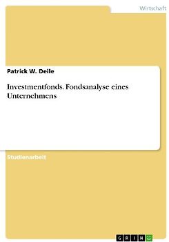 Investmentfonds. Fondsanalyse eines Unternehmens